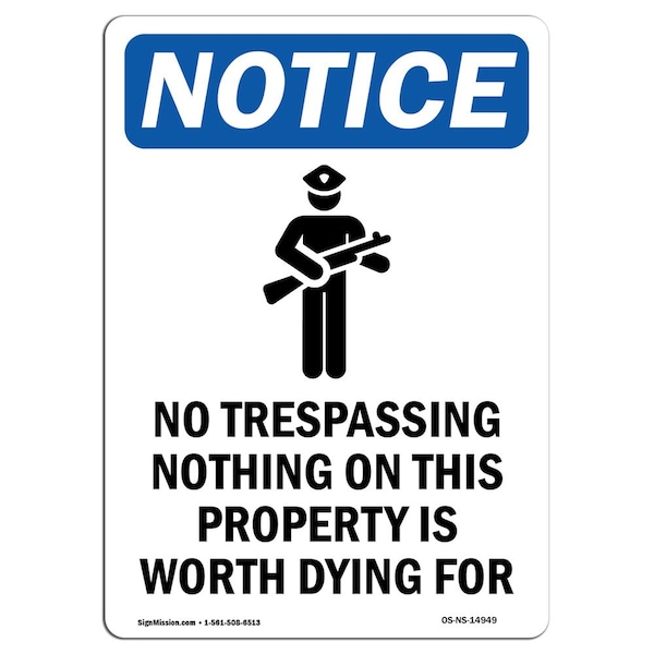 OSHA Notice Sign, 5" H, 3.5" W, No Trespassing Nothing Sign With Symbol, Portrait, 10PK